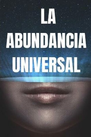 Cover of La Abundancia Universal