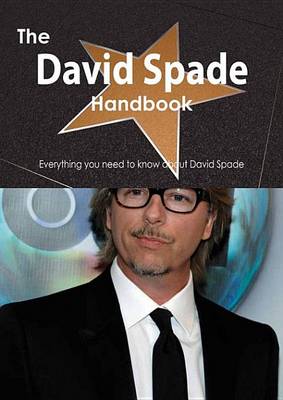Book cover for The David Spade Handbook - Everything You Need to Know about David Spade