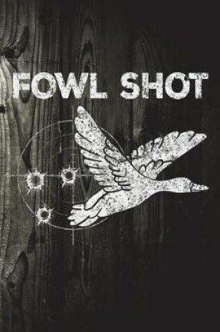 Cover of Fowl Shot