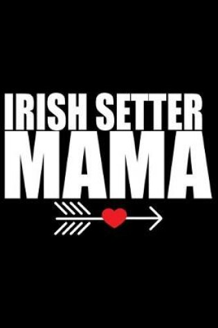 Cover of Irish Setter Mama