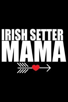 Book cover for Irish Setter Mama