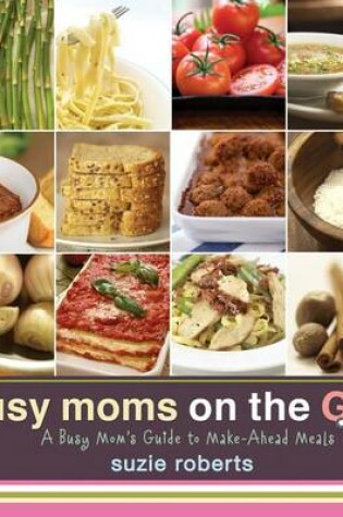 Cover of Busy Moms on the Go!