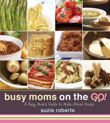 Book cover for Busy Moms on the Go!