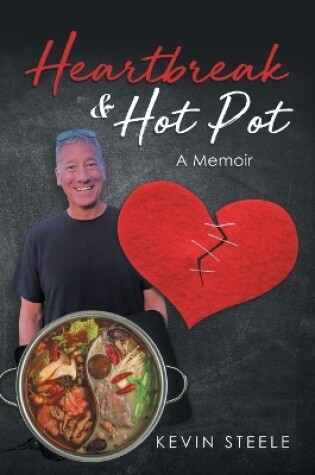 Cover of Heartbreak & Hot Pot