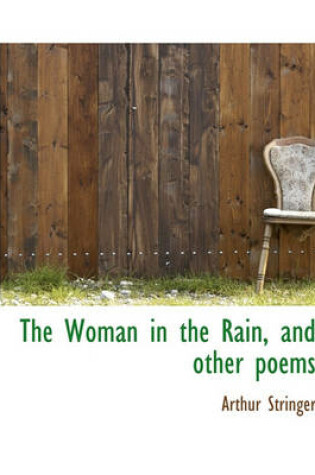 Cover of The Woman in the Rain, and Other Poems