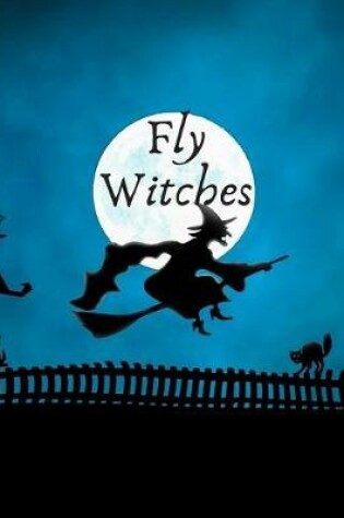 Cover of Fly Witches