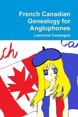 Book cover for French Canadian Genealogy for Anglophones