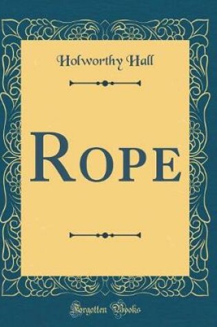 Cover of Rope (Classic Reprint)