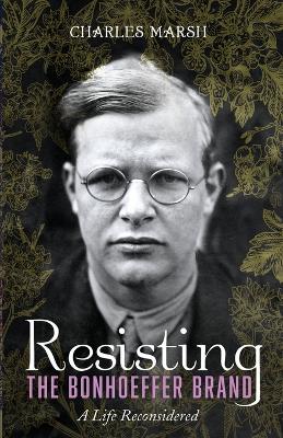 Book cover for Resisting the Bonhoeffer Brand