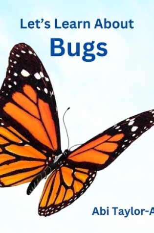 Cover of Let's Learn About Bugs