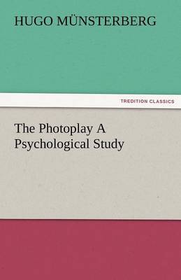 Book cover for The Photoplay a Psychological Study