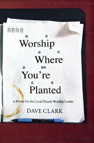 Cover of Worship Where You're Planted