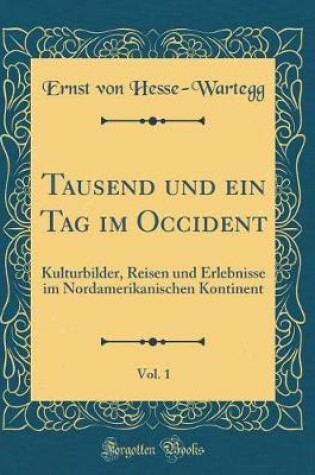 Cover of Tausend Und Ein Tag Im Occident, Vol. 1