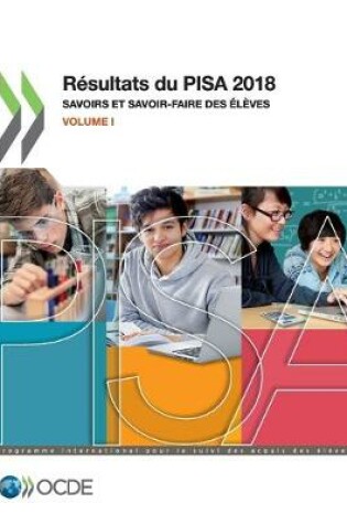 Cover of Pisa R�sultats Du Pisa 2018 (Volume I) Savoirs Et Savoir-Faire Des �l�ves