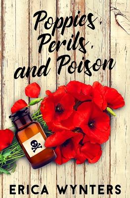 Book cover for Poppies, Perils, and Poison