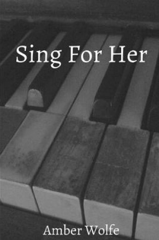 Cover of Sing For Her