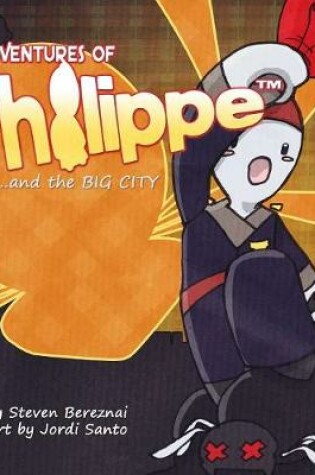 Cover of The Adventures of Philippe and the Big City