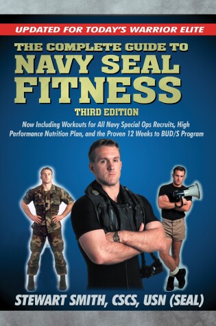 Cover of The Complete Guide to Navy Seal Fitness, Third Edition