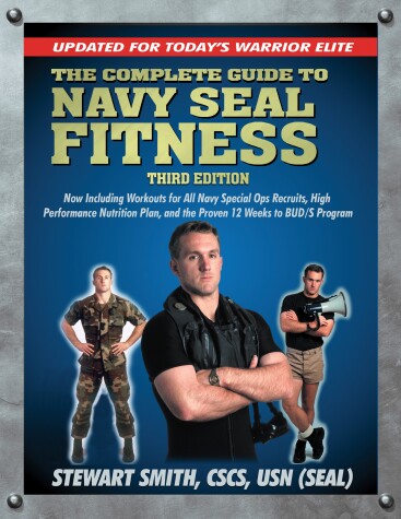 Book cover for The Complete Guide to Navy Seal Fitness, Third Edition