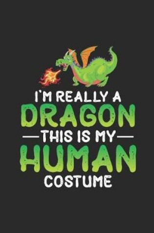 Cover of I'm Really A Dragon This Is My Human Costume