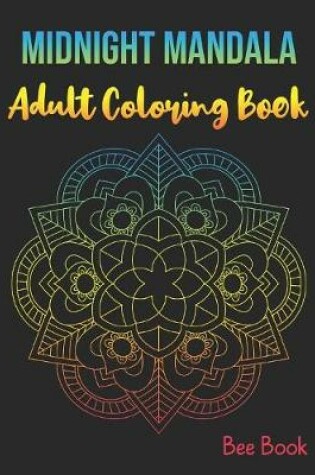 Cover of Midnight Mandala Adult Coloring Book