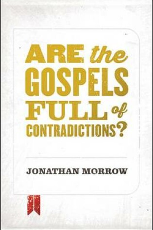 Cover of Are the Gospels Full of Contradictions?