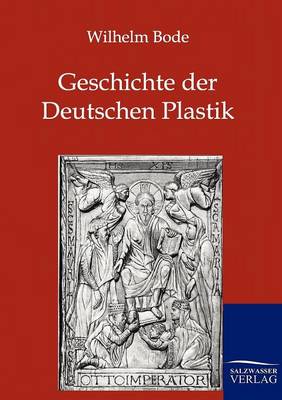 Book cover for Geschichte der Deutschen Plastik