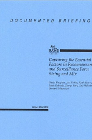 Cover of Capturing the Essential Factors in Reconnaissance and Surveillance Force Sizing and Mix