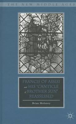 Book cover for Francis of Assisi and His "Canticle of Brother Sun" Reassessed