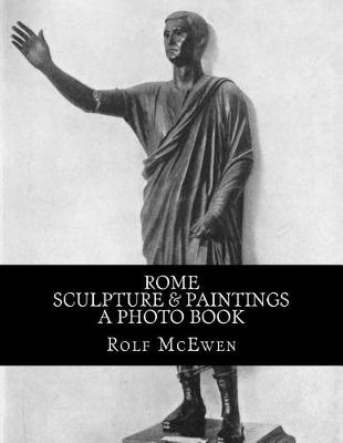 Book cover for Rome - Sculpture & Paintings A Photo Book