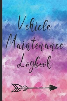 Book cover for Vehicle Maintenance Log