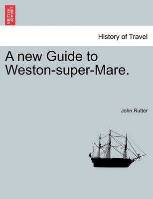 Book cover for A New Guide to Weston-Super-Mare.