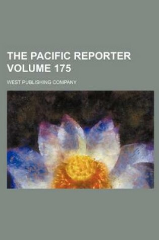 Cover of The Pacific Reporter Volume 175