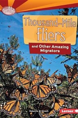 Cover of Thousand-Mile Fliers and Other Amazing Migrators