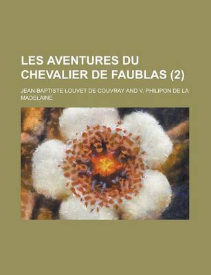 Book cover for Les Aventures Du Chevalier de Faublas (2)