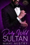 Book cover for Dirty Wild Sultan