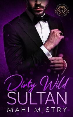 Cover of Dirty Wild Sultan