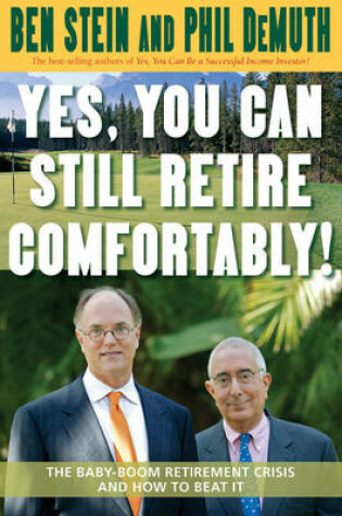 Cover of Yes You Can Still Retire Comfortably!