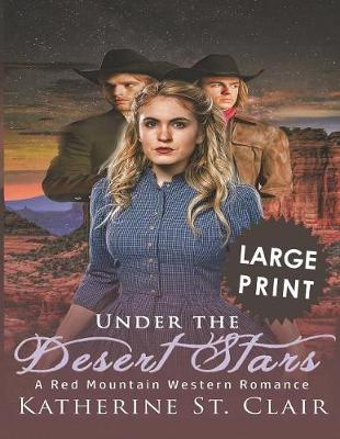 Book cover for Under the Dessert Stars ***Large Print Edition***