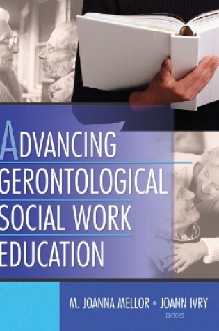 Cover of Advancing Gerontological Social Work Education