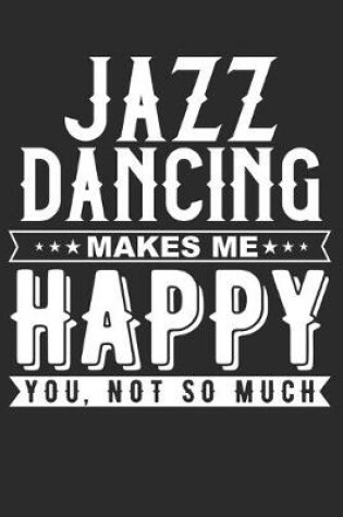 Cover of Jazz Dancing Makes Me Happy