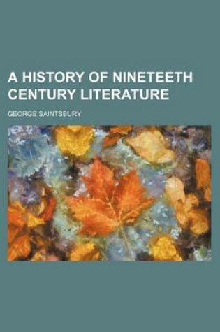 Cover of A History of Nineteeth Century Literature