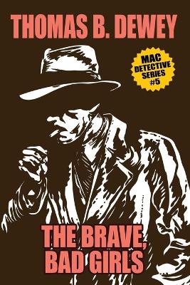 Book cover for The Brave, Bad Girls