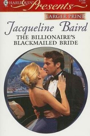 Cover of The Billionaire's Blackmailed Bride