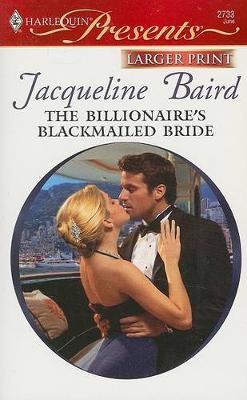 Cover of The Billionaire's Blackmailed Bride