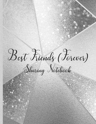 Book cover for Best Friends Forever #15 - Sharing Notebook for Women and Girls