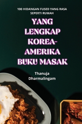 Cover of Yang Lengkap Korea-Amerika Buku Masak