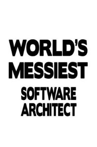 Cover of World's Messiest Software Architect