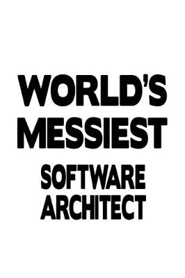 Book cover for World's Messiest Software Architect