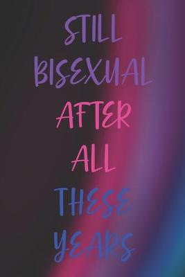 Book cover for Still Bisexual After All These Years